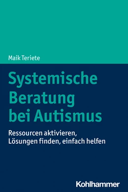 Abbildung von Teriete | Systemische Beratung bei Autismus | 1. Auflage | 2020 | beck-shop.de