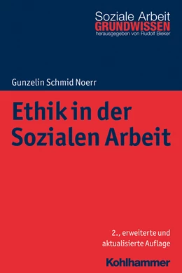 Abbildung von Schmid Noerr | Ethik in der Sozialen Arbeit | 2. Auflage | 2018 | beck-shop.de