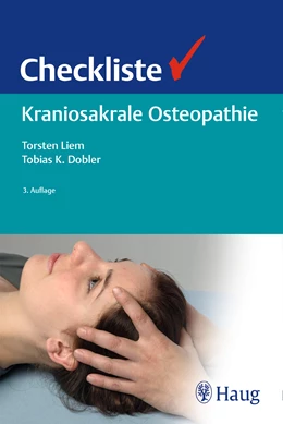 Abbildung von Liem / Dobler | Checkliste Kraniosakrale Osteopathie | 3. Auflage | 2018 | beck-shop.de