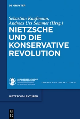 Abbildung von Kaufmann / Sommer | Nietzsche und die Konservative Revolution | 1. Auflage | 2018 | 2 | beck-shop.de