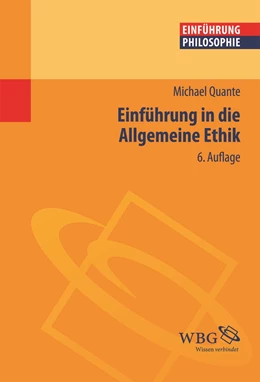 Abbildung von Quante | Einführung in die Allgemeine Ethik | 6. Auflage | 2017 | beck-shop.de