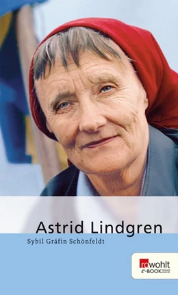 Abbildung von Schönfeldt | Astrid Lindgren | 1. Auflage | 2014 | beck-shop.de