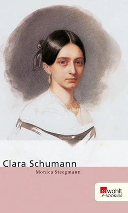 Abbildung von Steegmann | Clara Schumann | 1. Auflage | 2014 | beck-shop.de
