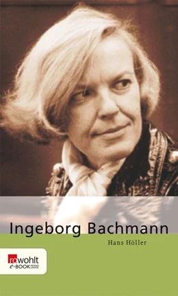 Abbildung von Höller | Ingeborg Bachmann | 1. Auflage | 2015 | beck-shop.de