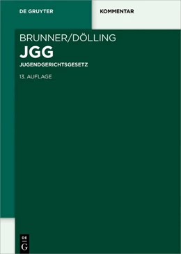 Abbildung von Brunner / Dölling | Jugendgerichtsgesetz | 13. Auflage | 2017 | beck-shop.de