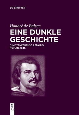 Abbildung von Balzac / Lacché | Honoré de Balzac, Eine dunkle Geschichte | 1. Auflage | 2017 | beck-shop.de
