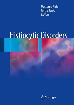 Abbildung von Abla / Janka | Histiocytic Disorders | 1. Auflage | 2017 | beck-shop.de