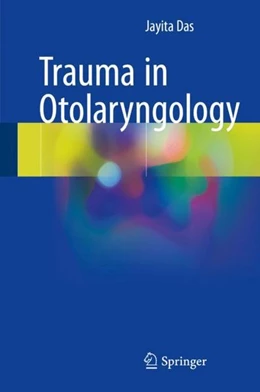 Abbildung von Das | Trauma in Otolaryngology | 1. Auflage | 2017 | beck-shop.de