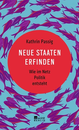 Abbildung von Passig | Neue Staaten erfinden | 1. Auflage | 2025 | beck-shop.de
