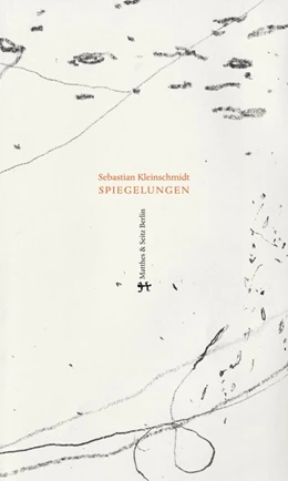 Abbildung von Kleinschmidt | Spiegelungen | 1. Auflage | 2018 | beck-shop.de