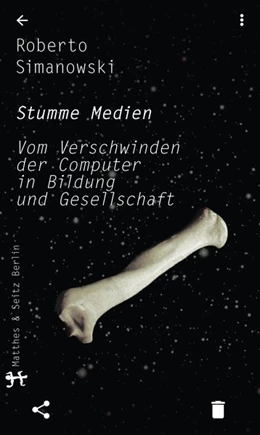 Abbildung von Simanowski | Stumme Medien | 1. Auflage | 2018 | beck-shop.de
