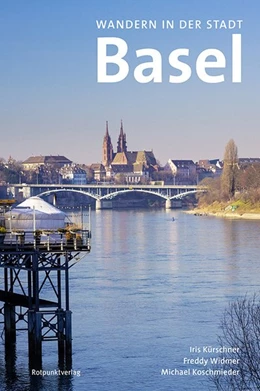 Abbildung von Kürschner / Koschmieder | Wandern in der Stadt Basel | 2. Auflage | 2016 | beck-shop.de