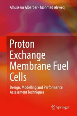 Abbildung von Albarbar / Alrweq | Proton Exchange Membrane Fuel Cells | 1. Auflage | 2017 | beck-shop.de