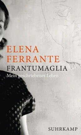 Abbildung von Ferrante | Frantumaglia | 1. Auflage | 2019 | beck-shop.de