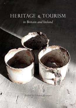 Abbildung von Hooper | Heritage and Tourism in Britain and Ireland | 1. Auflage | 2017 | beck-shop.de