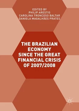 Abbildung von Arestis / Troncoso Baltar | The Brazilian Economy since the Great Financial Crisis of 2007/2008 | 1. Auflage | 2017 | beck-shop.de