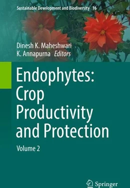 Abbildung von Maheshwari / Annapurna | Endophytes: Crop Productivity and Protection | 1. Auflage | 2017 | beck-shop.de