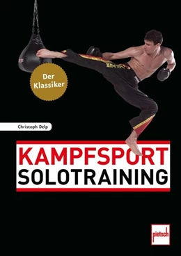 Abbildung von Delp | Kampfsport Solotraining | 1. Auflage | 2018 | beck-shop.de