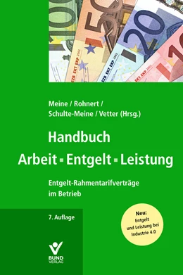 Abbildung von Meine / Rohnert | Handbuch Arbeit - Entgelt -Leistung | 7. Auflage | 2018 | beck-shop.de