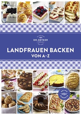 Abbildung von Oetker | Landfrauen Backen von A - Z | 1. Auflage | 2018 | beck-shop.de