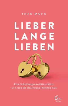Abbildung von Daun | Lieber lange lieben | 1. Auflage | 2018 | beck-shop.de