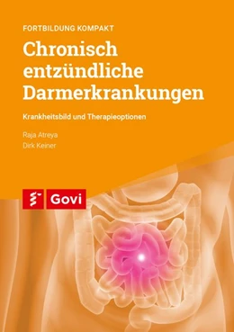 Abbildung von Atreya / Keiner | Chronisch entzündliche Darmerkrankungen - Krankheitsbild und Therapieoptionen | 1. Auflage | 2017 | beck-shop.de