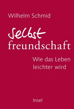 Abbildung von Schmid | Selbstfreundschaft | 1. Auflage | 2018 | beck-shop.de