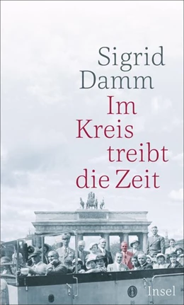 Abbildung von Damm | Im Kreis treibt die Zeit | 1. Auflage | 2018 | beck-shop.de