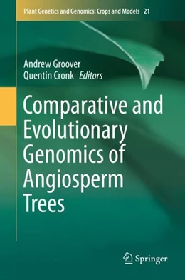 Abbildung von Groover / Cronk | Comparative and Evolutionary Genomics of Angiosperm Trees | 1. Auflage | 2017 | beck-shop.de