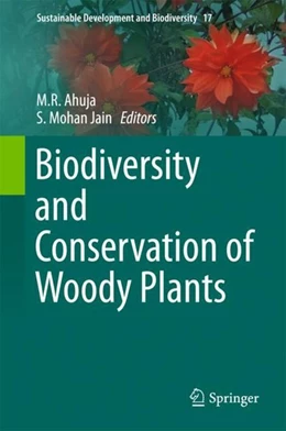 Abbildung von Ahuja / Jain | Biodiversity and Conservation of Woody Plants | 1. Auflage | 2017 | beck-shop.de