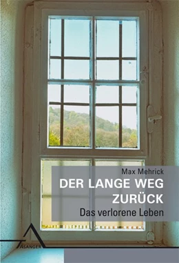 Abbildung von Mehrick | Der lange Weg zurück | 1. Auflage | 2017 | beck-shop.de