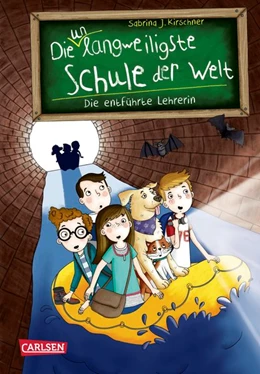 Abbildung von Kirschner | Die unlangweiligste Schule der Welt 3: Die entführte Lehrerin | 1. Auflage | 2018 | beck-shop.de