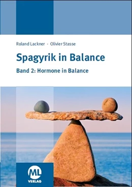 Abbildung von Lackner / Stasse | Spagyrik in Balance - Band 2: Hormone in Balance | 1. Auflage | 2015 | beck-shop.de