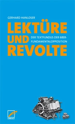 Abbildung von Hanloser | Lektüre & Revolte | 1. Auflage | 2017 | beck-shop.de
