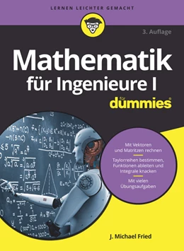 Abbildung von Fried | Mathematik für Ingenieure I für Dummies | 3. Auflage | 2018 | beck-shop.de