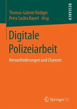 Abbildung von Rüdiger / Bayerl | Digitale Polizeiarbeit | 1. Auflage | 2017 | beck-shop.de