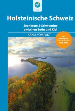 Abbildung von Nehrhoff von Holderberg | Kanu Kompakt Holsteinische Schweiz | 1. Auflage | 2018 | beck-shop.de