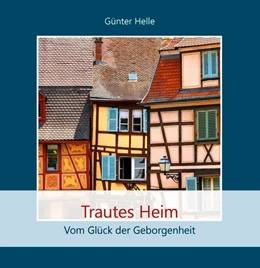 Abbildung von Helle | Trautes Heim | 1. Auflage | 2018 | beck-shop.de