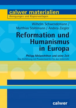 Abbildung von Schwendemann / Stahlmann | Reformation und Humanismus in Europa | 2. Auflage | 2017 | beck-shop.de