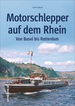 Abbildung von Schuth | Motorschlepper auf dem Rhein | 1. Auflage | 2018 | beck-shop.de