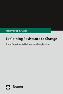 Abbildung von Krügel | Explaining Resistance to Change | 1. Auflage | 2017 | beck-shop.de
