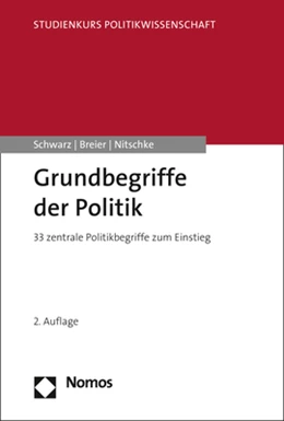 Abbildung von Schwarz / Breier | Grundbegriffe der Politik | 2. Auflage | 2017 | beck-shop.de