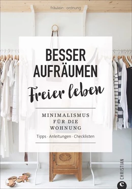 Abbildung von Colquhoun | Fräulein Ordnung: Besser aufräumen, freier leben | 1. Auflage | 2018 | beck-shop.de