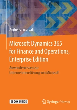 Abbildung von Luszczak | Microsoft Dynamics 365 for Finance and Operations, Enterprise Edition | 1. Auflage | 2017 | beck-shop.de