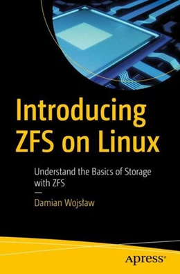 Abbildung von Wojslaw | Introducing ZFS on Linux | 1. Auflage | 2017 | beck-shop.de