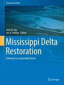 Abbildung von Day / Erdman | Mississippi Delta Restoration | 1. Auflage | 2017 | beck-shop.de