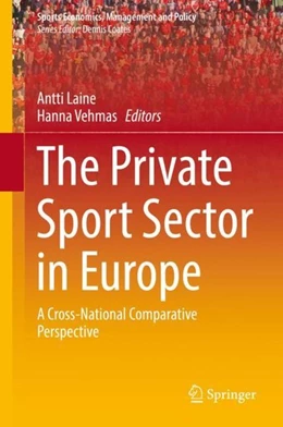 Abbildung von Laine / Vehmas | The Private Sport Sector in Europe | 1. Auflage | 2017 | beck-shop.de