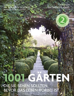 Abbildung von Spencer-Jones | 1001 Gärten | 2. Auflage | 2018 | beck-shop.de