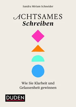 Abbildung von Schneider | Achtsames Schreiben | 1. Auflage | 2018 | beck-shop.de