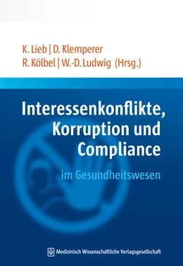Abbildung von Lieb / Klemperer | Interessenkonflikte, Korruption und Compliance im Gesundheitswesen | 1. Auflage | 2018 | beck-shop.de